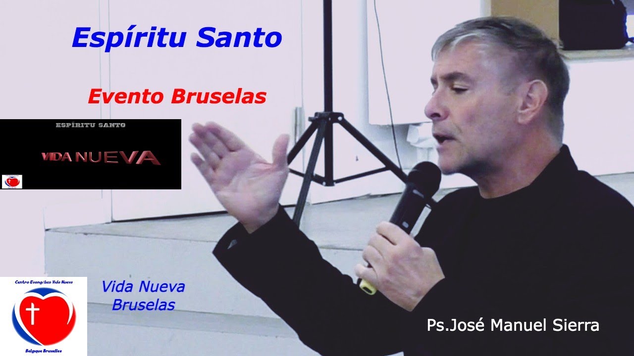 Espíritu Santo (ultima part del evento en Bruselas) Ps. José Manuel Sierra