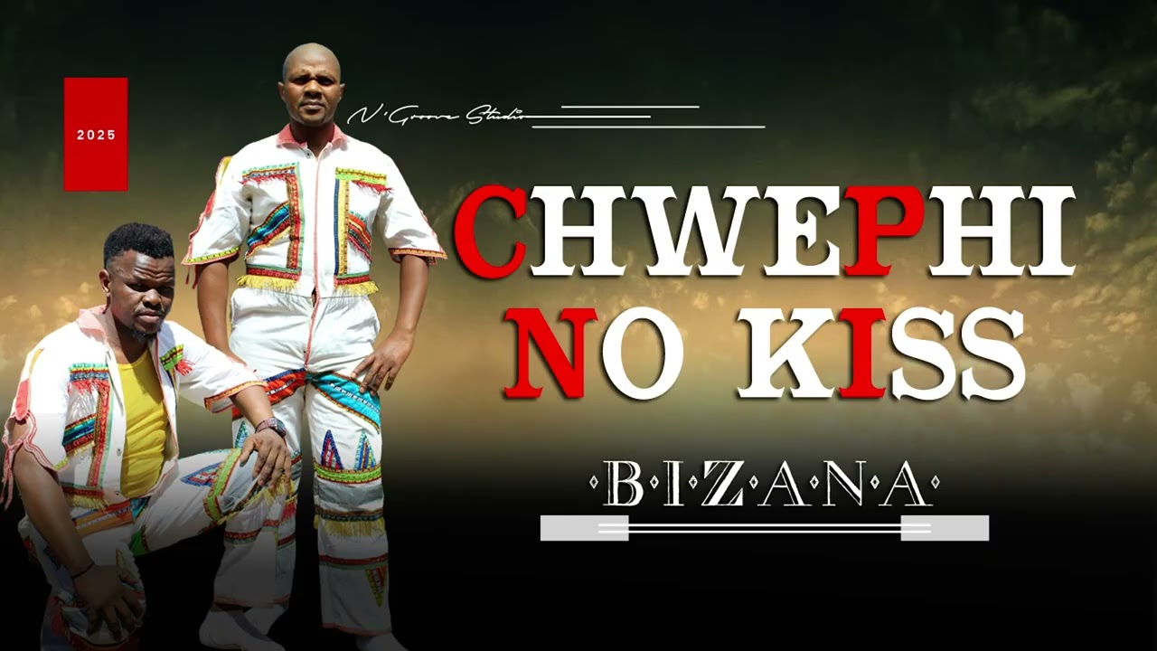CHWEPHI NO KISS _ BIZANA