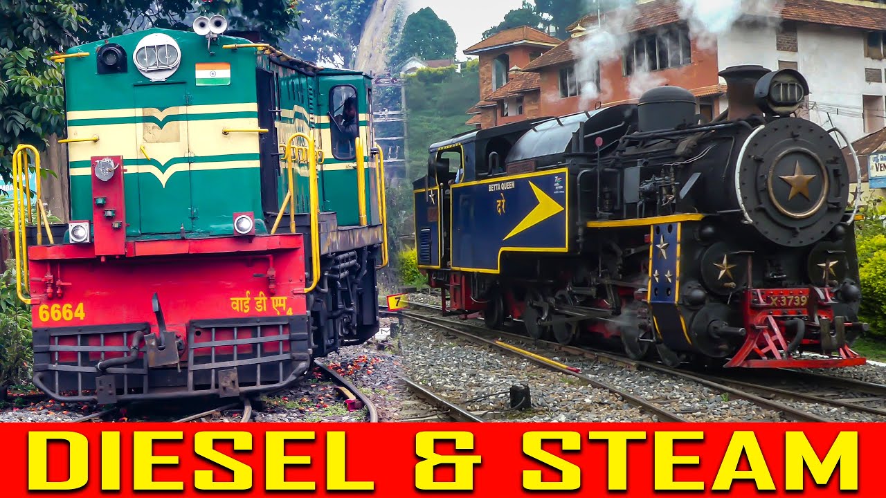 DIESEL and STEAM | NILGIRI MOUNTAIN RAILWAYS | Indian Railways
