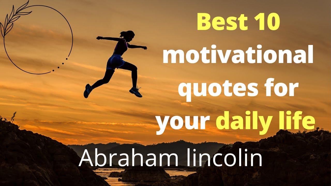 motivational quotes of Abraham lincolin-daily life