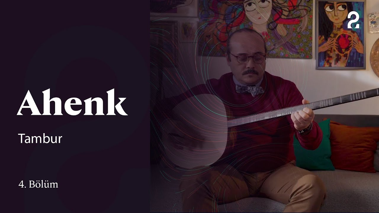 Ahenk | Tambur | 4. Bölüm @trt2
