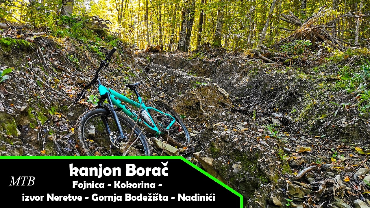 MTB Epic ride: Fojnica - spust u kanjon Borač - izvor Neretve - Gornja Bodežišta