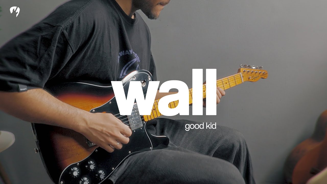 Wall - Good Kid (Guitar Cover)