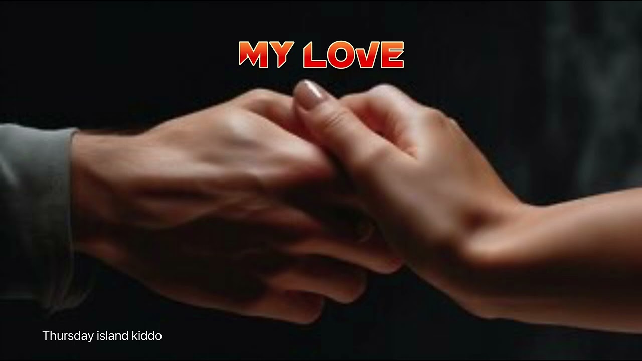 My love 