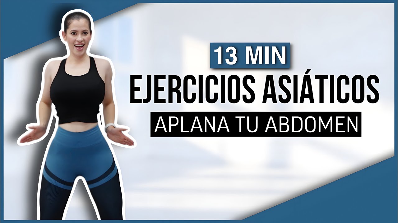 EJERCICIOS ASIÁTICOS PARA ABDOMEN Y CINTURA | QUEMA LA GRASA ABDOMINAL CON ESTA RUTINA  NatyGlossGym