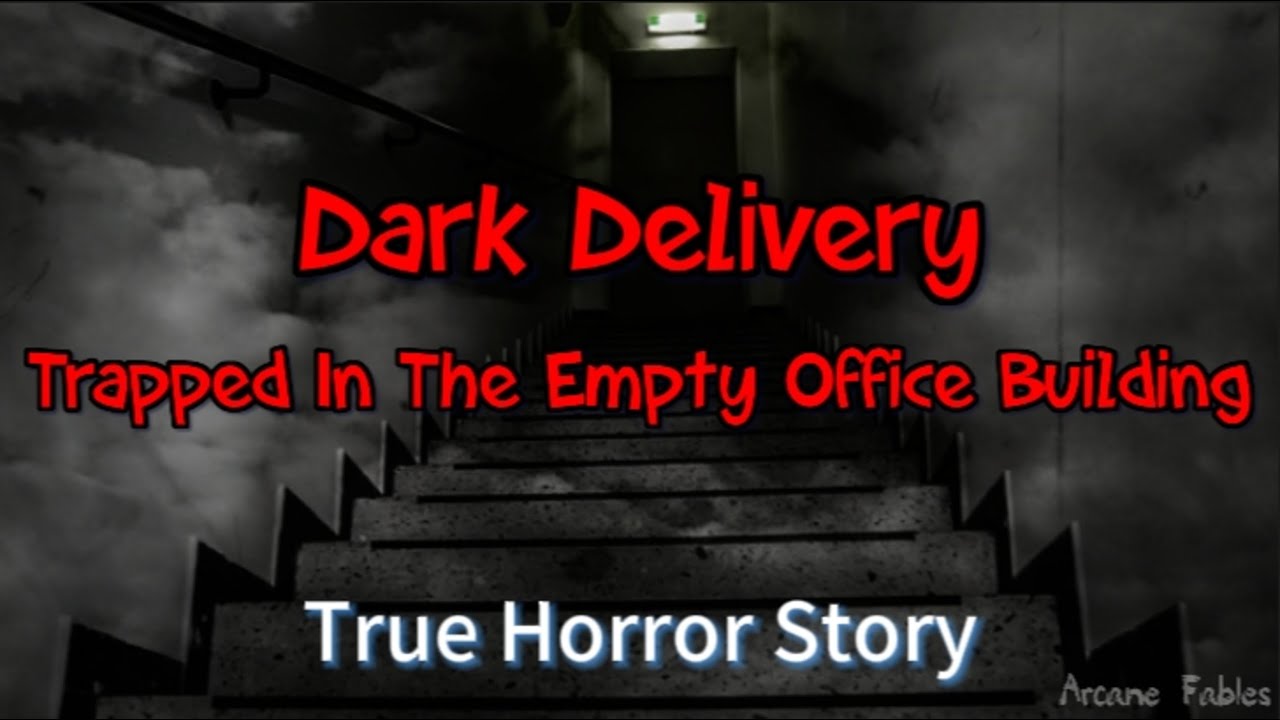 True Horror Story - Dark Delivery: Trapped in the Empty Office Building