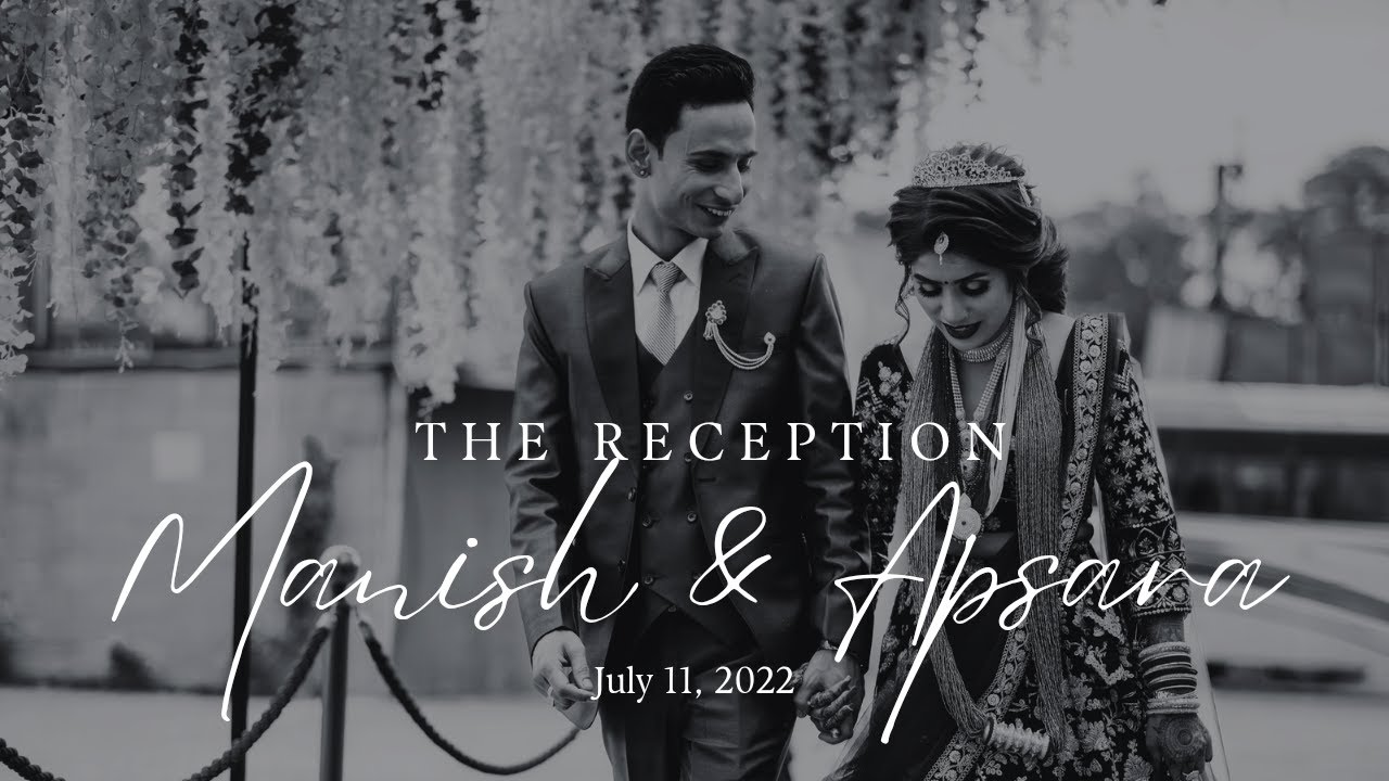MANISH WEDS APSARA (RECEPTION DAY)