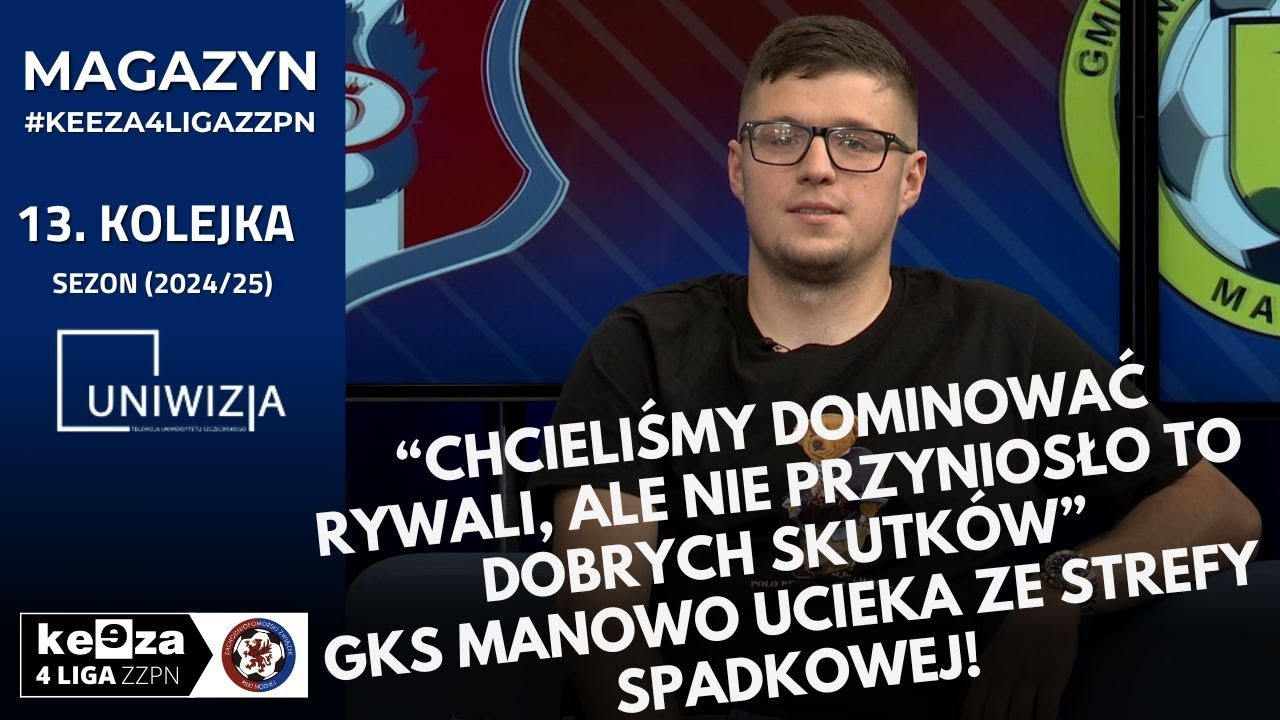 Magazyn #KEEZA4LigaZZPN - Marcin Dubielewicz - GKS Manowo | 13. kolejka (Sezon 2024/25)