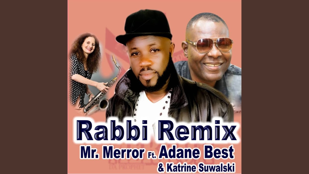Rabbi (feat. Adane Best, Kathrine Suwalski) (Remix)