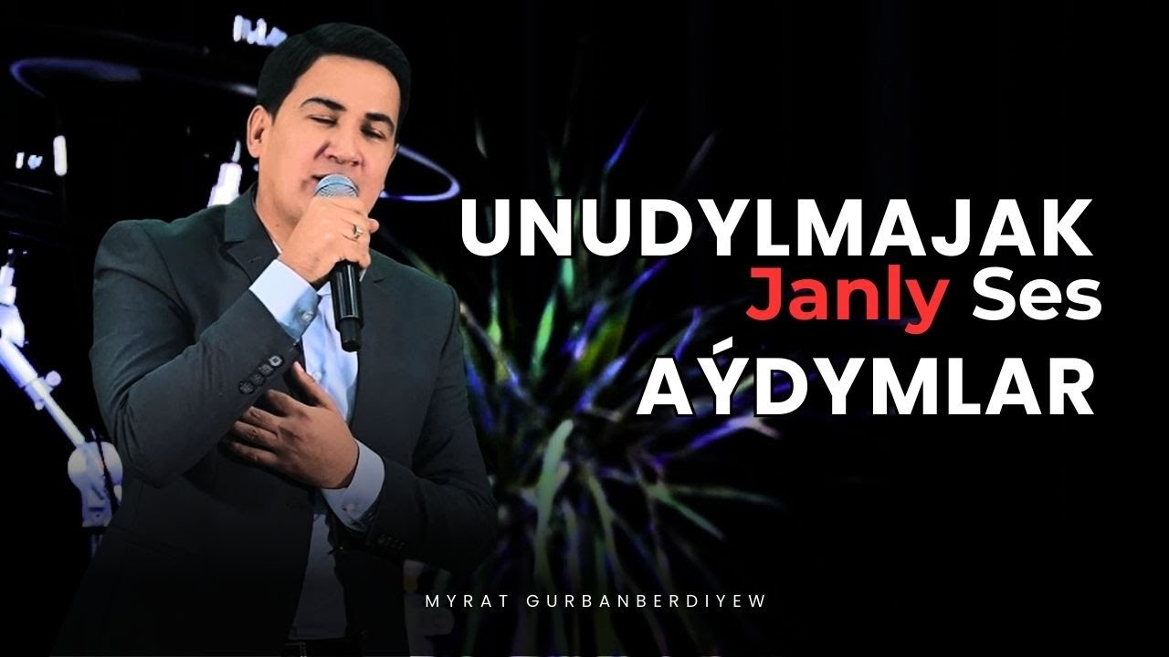 Unudylmajak Türkmen Aýdymlar: Janly Ses 2025 | Myrat Gurbanberdiyew