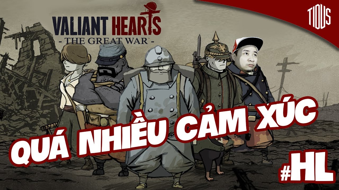 VALIANT HEARTS: THE GREAT WAR | #HL | VUI BUỒN LẪN LỘN | TIDUSSTREAM