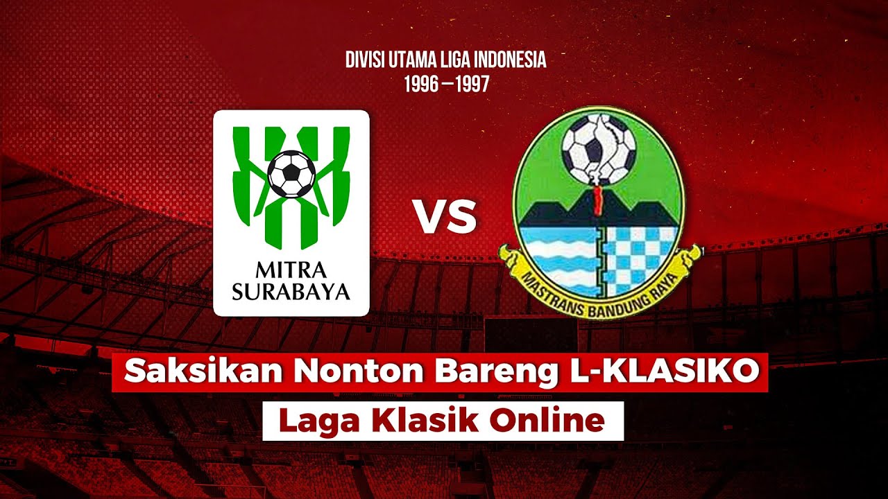 Mitra Surabaya VS Mastrans Bandung Raya Liga Indonesia 1996/97 - L-Klasiko