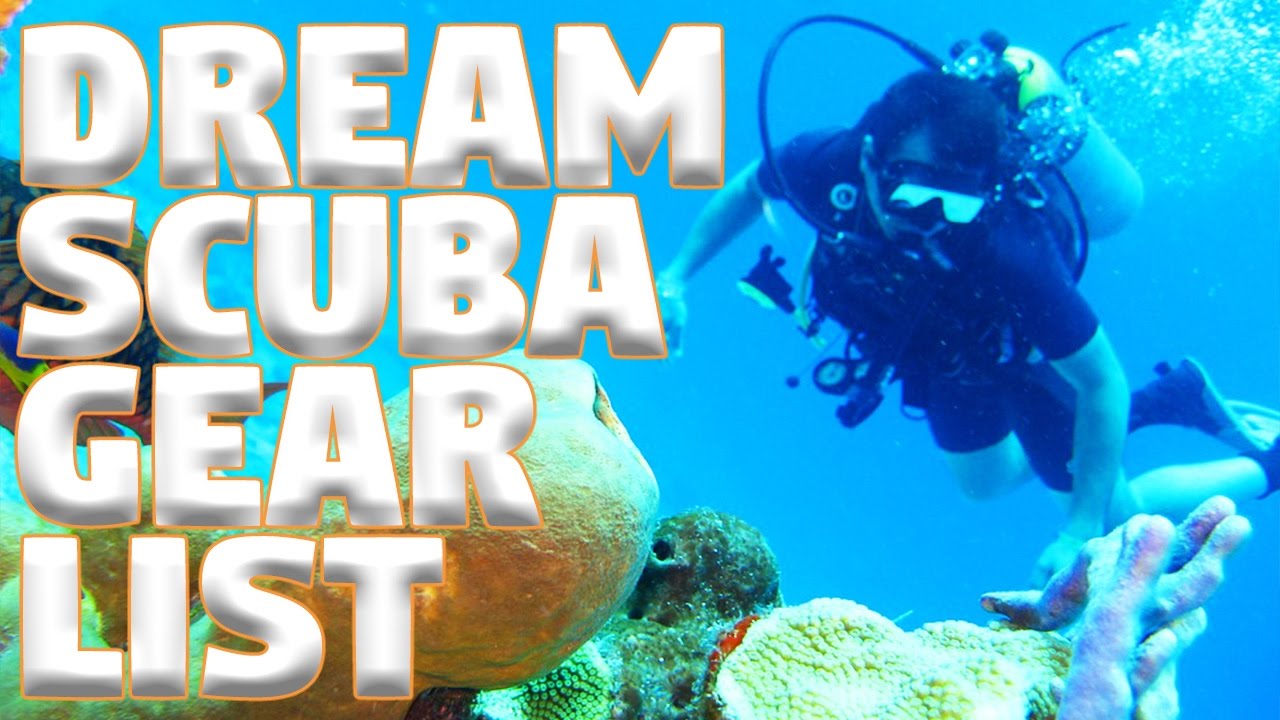 Scuba Gear Dream List