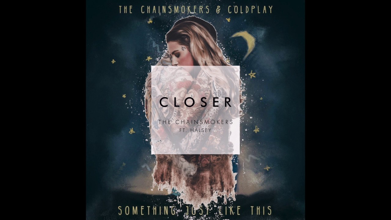 The Chainsmokers & Halsey - Closer vs The Chainsmokers & Coldplay - Something Just Like This