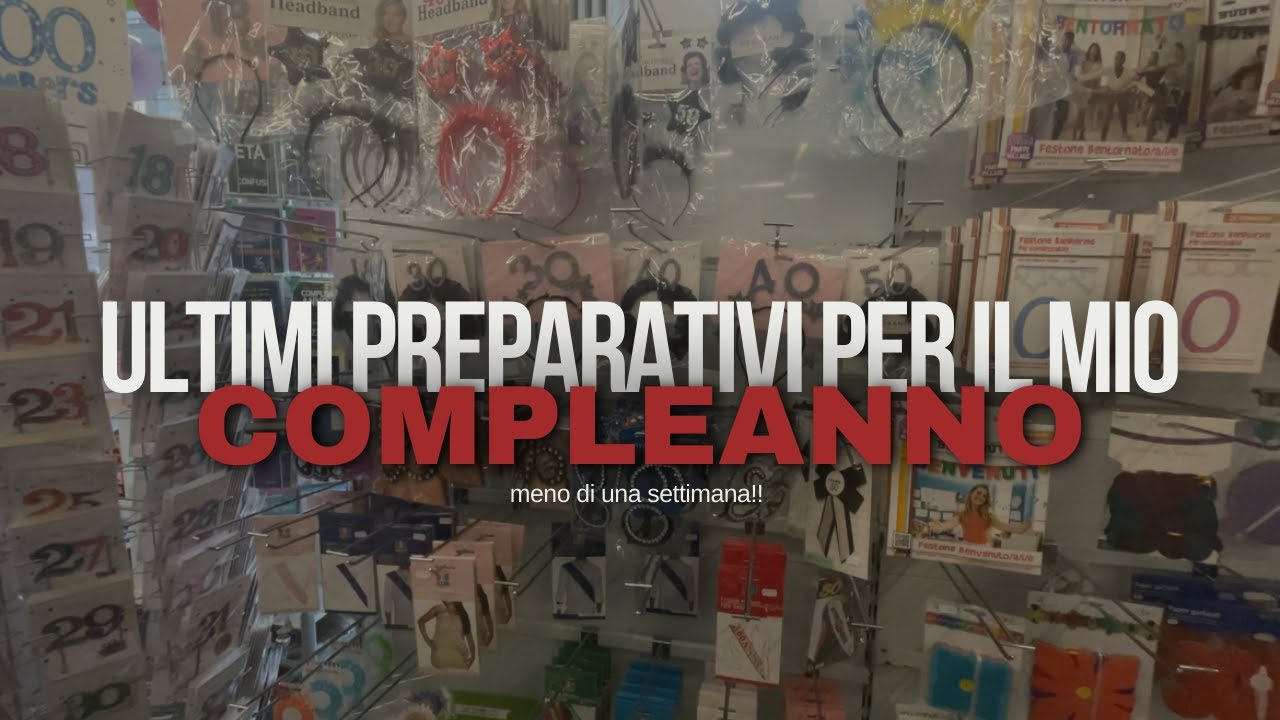 ULTIMI PREPARATIVI PER IL MIO COMPLEANNO🎂 | Decorazioni, Idee e Outfit ⋆✴︎˚｡⋆