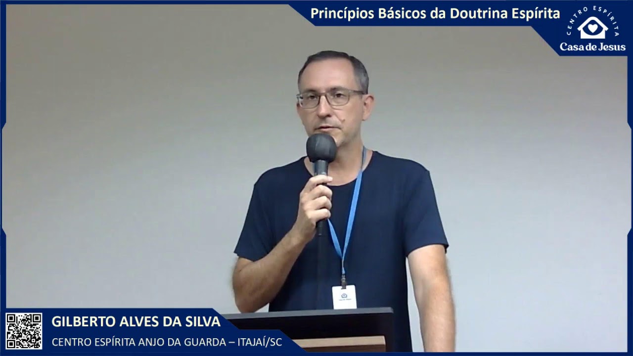 28.02.26-Princípios Básicos da Doutrina Espírita-Gilberto A. da Silva-C.E. Anjo da Guarda-Itajai/SC