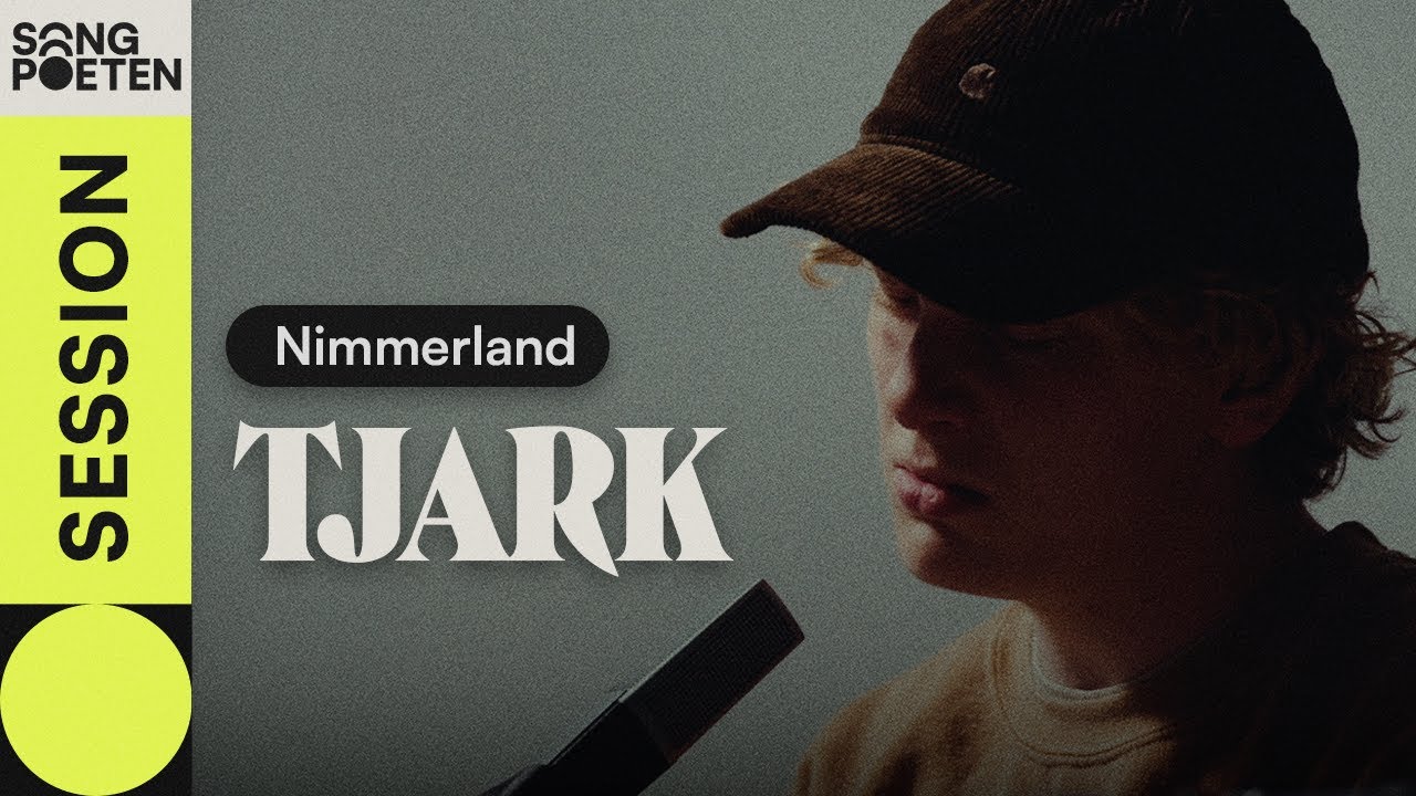 TJARK - nimmerland (Songpoeten Session)