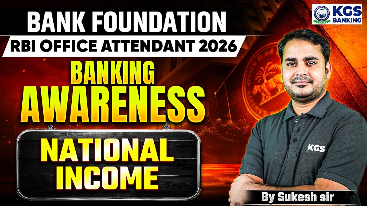Bank Foundation/RBI Office Attendant 2026 | Banking Awareness | National Income | By Sukesh Sir
