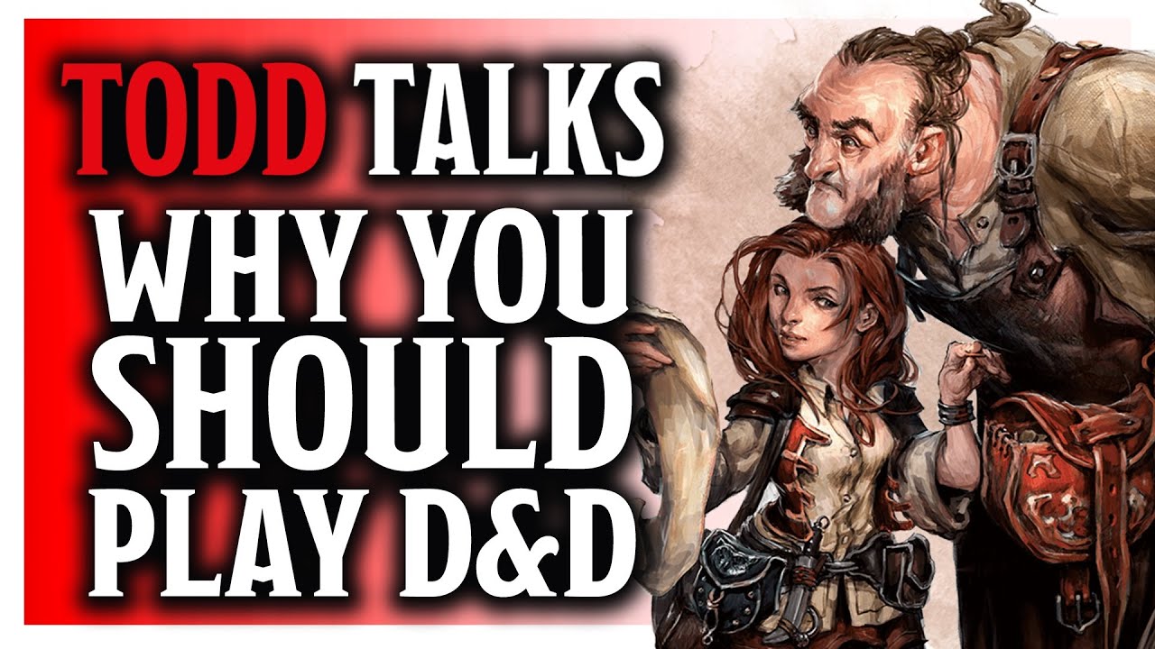 Why Play Dungeons & Dragons? - Todd Talks - With Jim Davis
