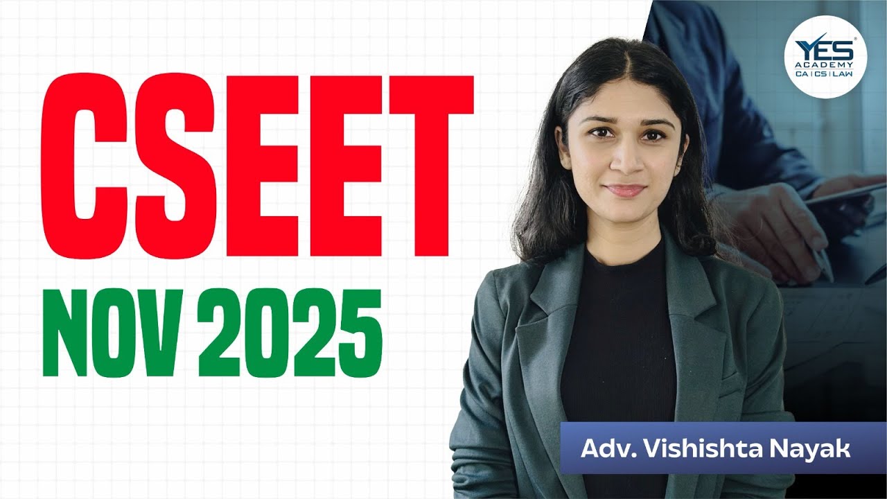 CSEET November 2025 | Company Secretary Career Guide &ndash; Everything Students Should Know