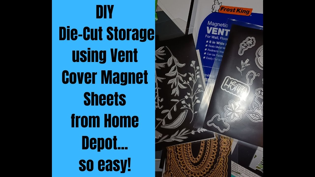 DIY Die Cut Storage using Magnetic Vent Covers