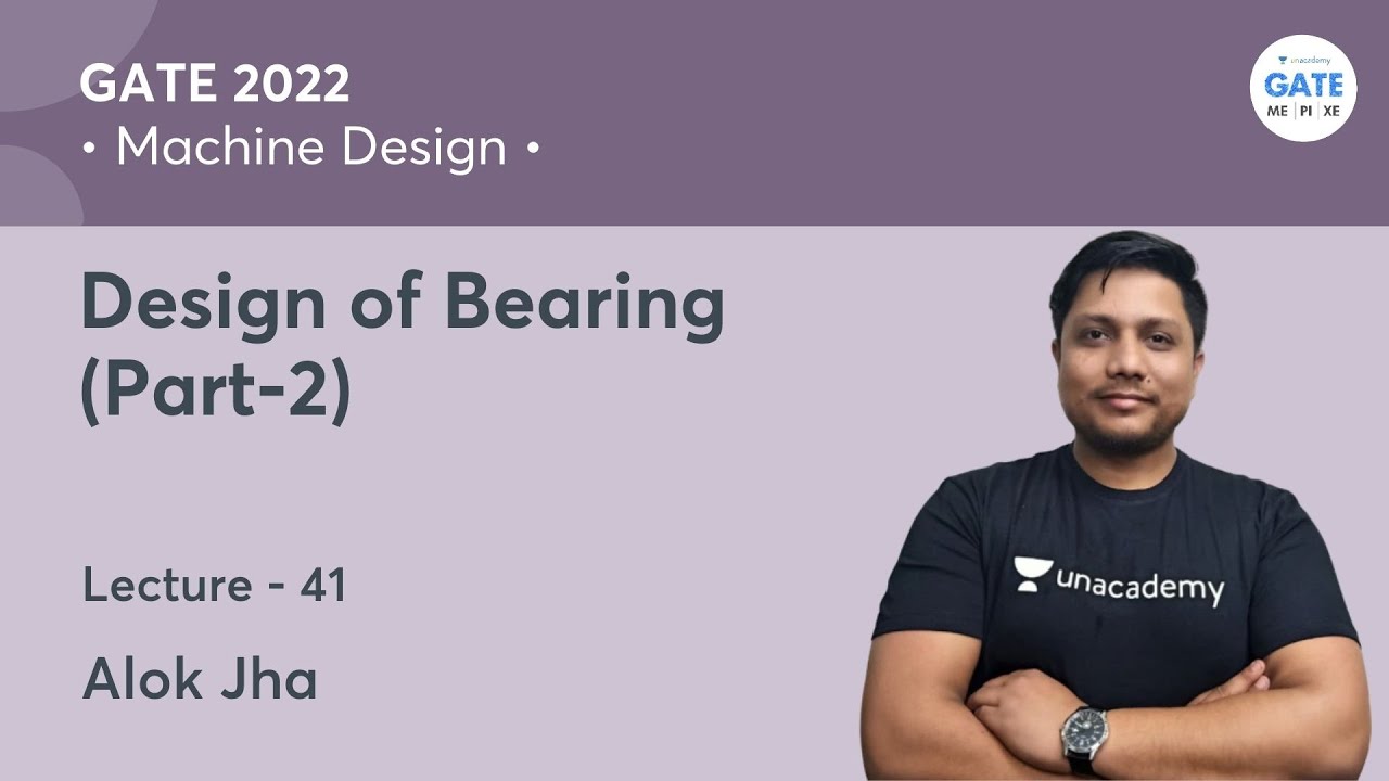 Design of Bearing  -2   | L 41  Machine Design | Alok Jha