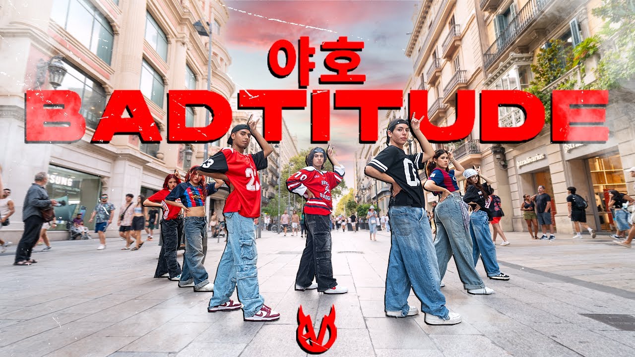 [KPOP IN PUBLIC] BADVILLAIN(배드빌런) '야호(BADTITUDE)' | DANCE COVER BY URIVERSE FROM BARCELONA