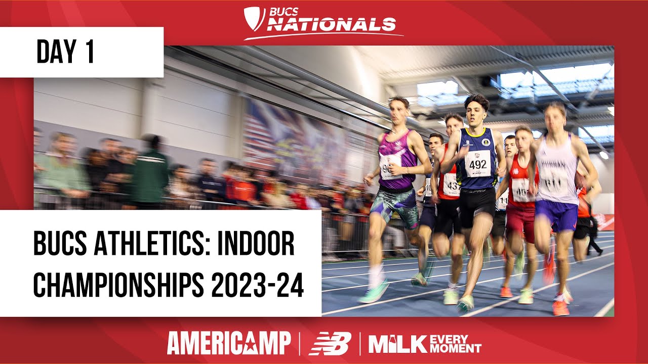 Day 1 | BUCS Indoor Athletics Championships 2024 | BUCS Nationals