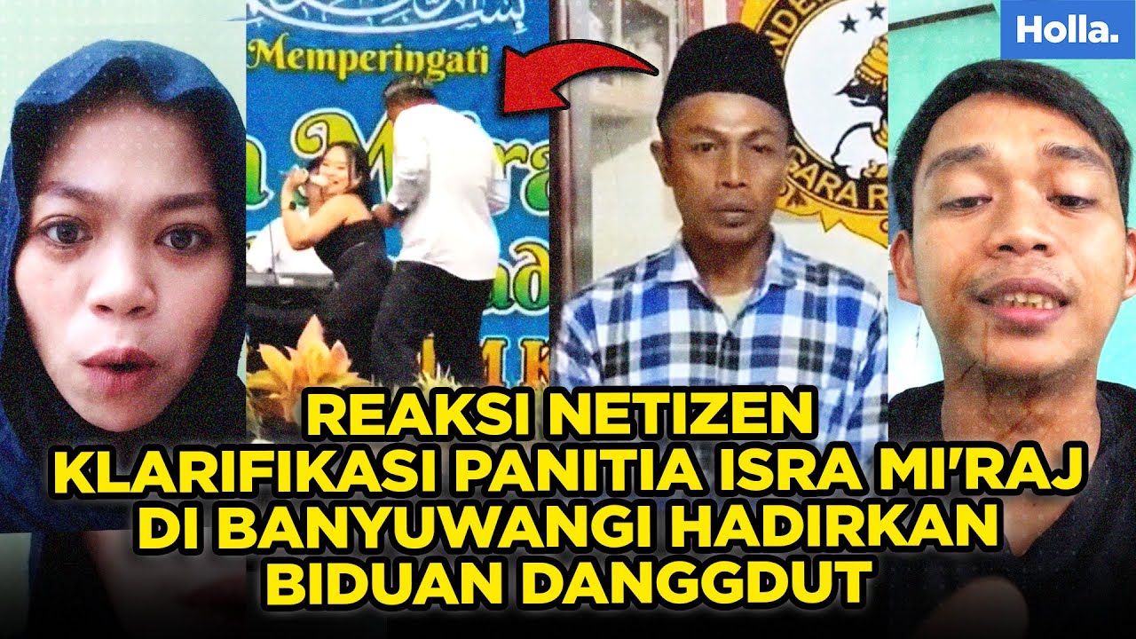 REAKSI NETIZEN KLARIFIKASI PANITIA ISRA MI'RAJ DI BANYUWANGI HADIRKAN BIDUAN DANGGDUT