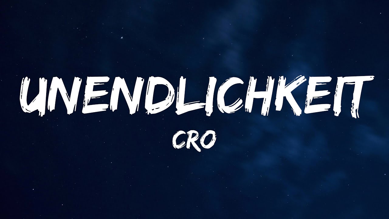 CRO - Unendlichkeit (Lyrics)