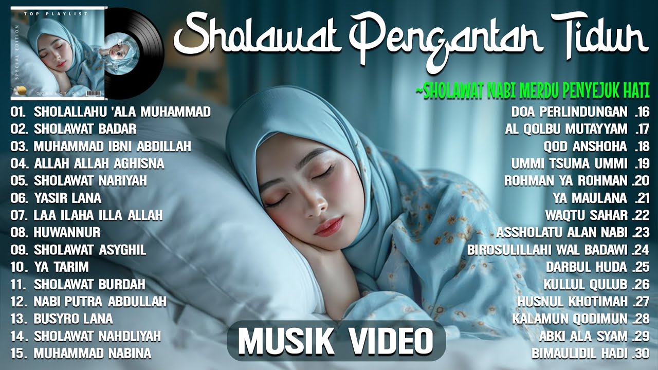 SHOLAWAT PENGANTAR TIDUR - SHOLAWAT NABI MERDU ADEM DI HATI - SHOLAWAT TERBARU 2025 PENYEJUK HATI