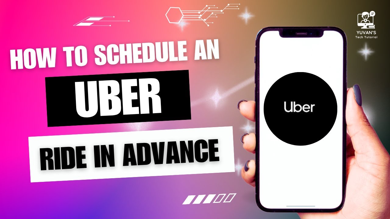 How to Schedule an Uber Ride in Advance
