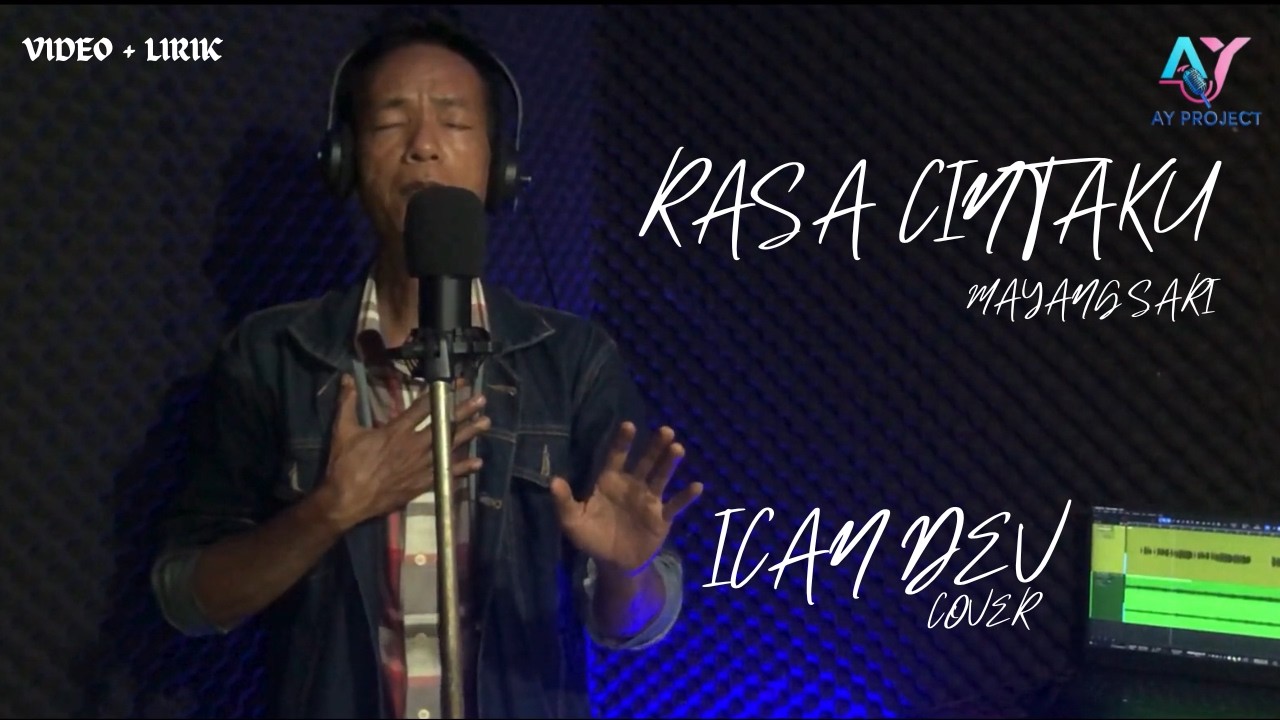 RASA CINTAKU MAYANG SARI COVER ICAN DEV (VIDEO+LIRIK)