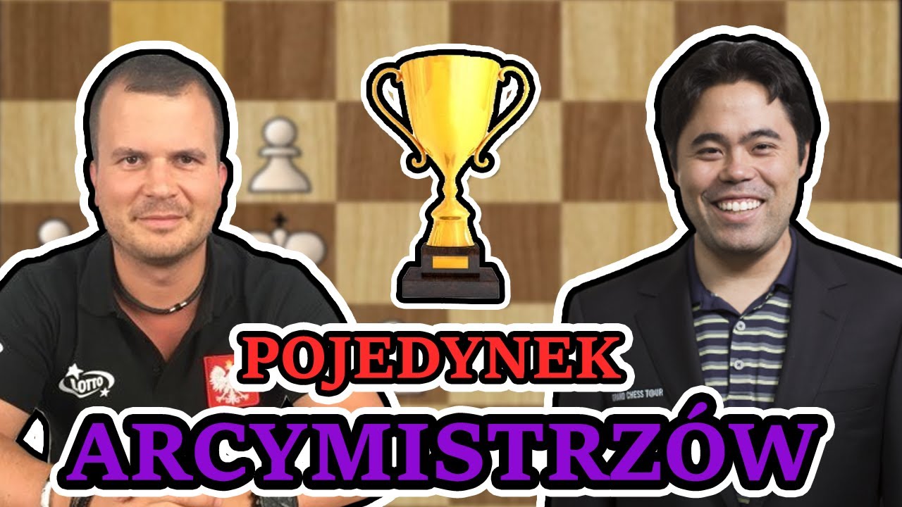 HIKARU NAKAMURA vs ZBIGNIEW PAKLEZA - szachowy mecz arcymistrzów!