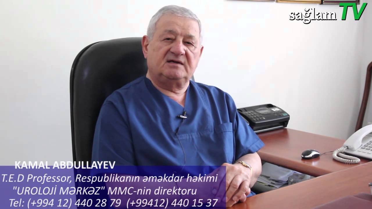 Kamal Abdullayev. Professor. T.e.d. Uroloji Mərkəz MMC-in direktoru. Uşaq urologiyası mövzusunda