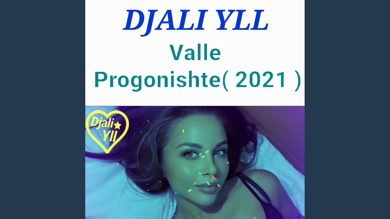 Valle Progonishte (2021)