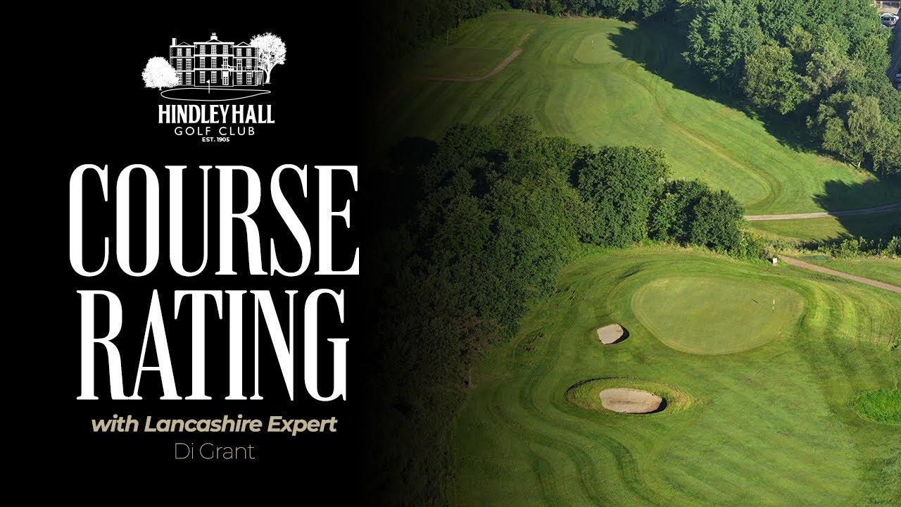 Golf Course Rating Explained with Lancashire Expert Di Grant