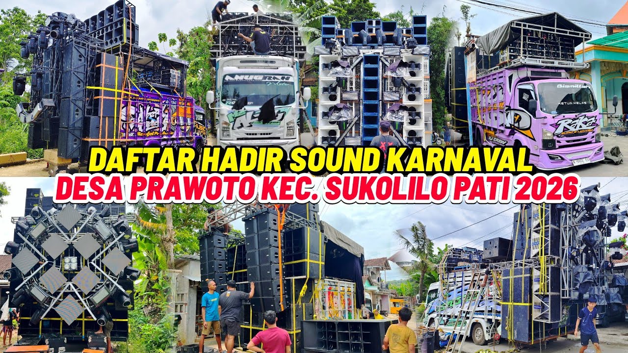 ADA 8 DAFTAR HADIR SOUND KARNAVAL DESA PROWOTO KEC. SUKOLILO PATI 2026|| HAUL SUNAN PRAWOTO