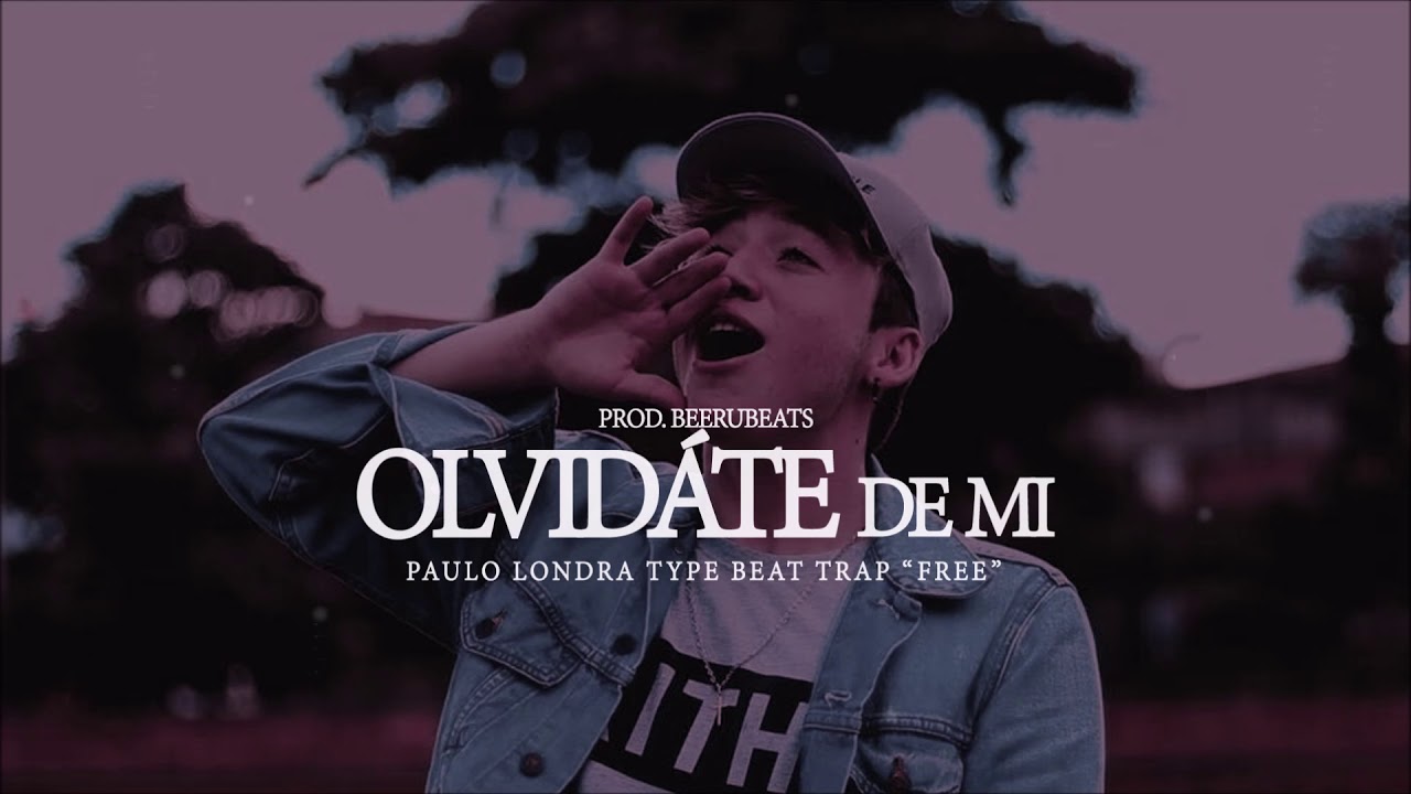 Olvidáte De Mi - Paulo Londra Type Beat Trap 