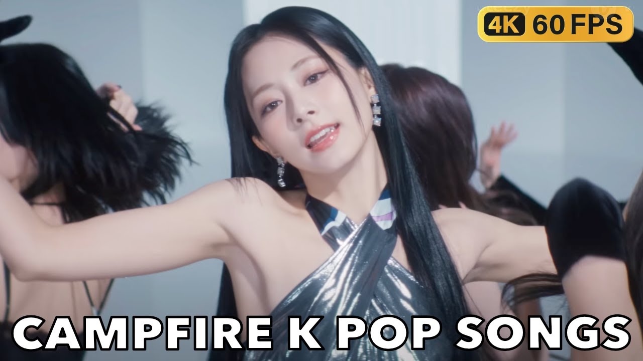 CAMPFIRE K POP SONGS