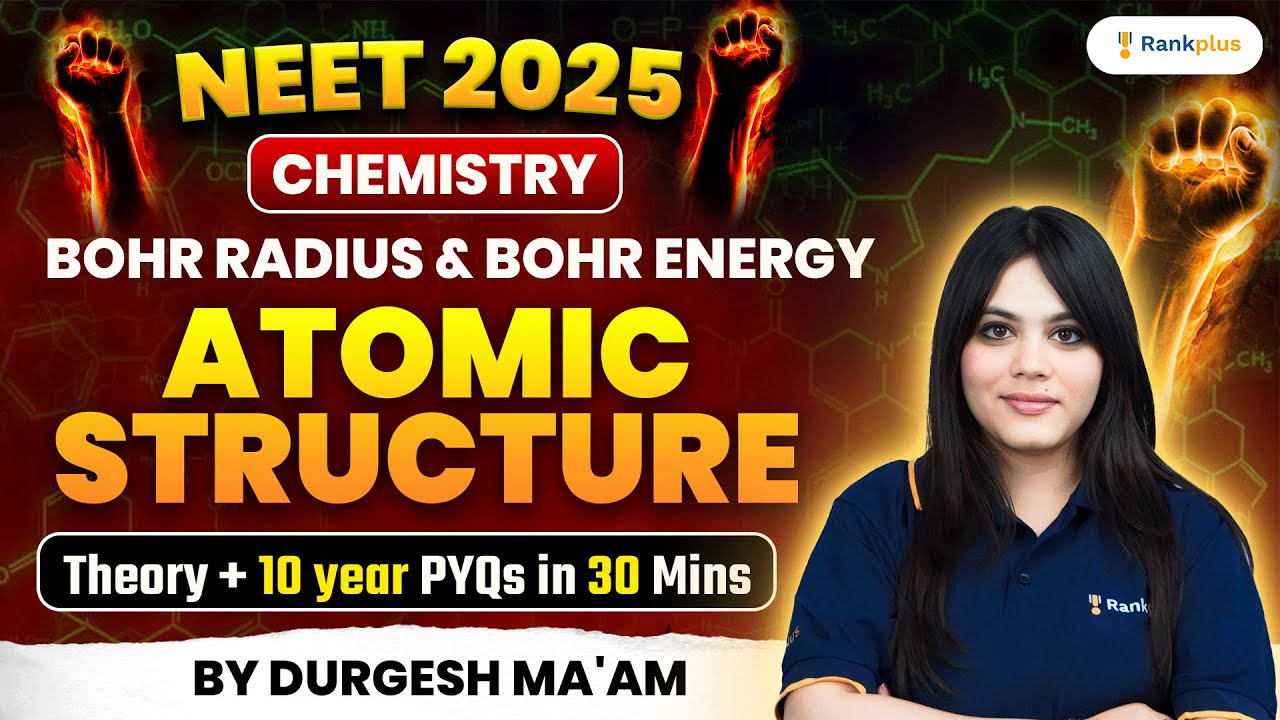 Bohr Radius & Bohr Energy | Atomic Structure | Theory | Most Important Questions | Durgesh Ma'am