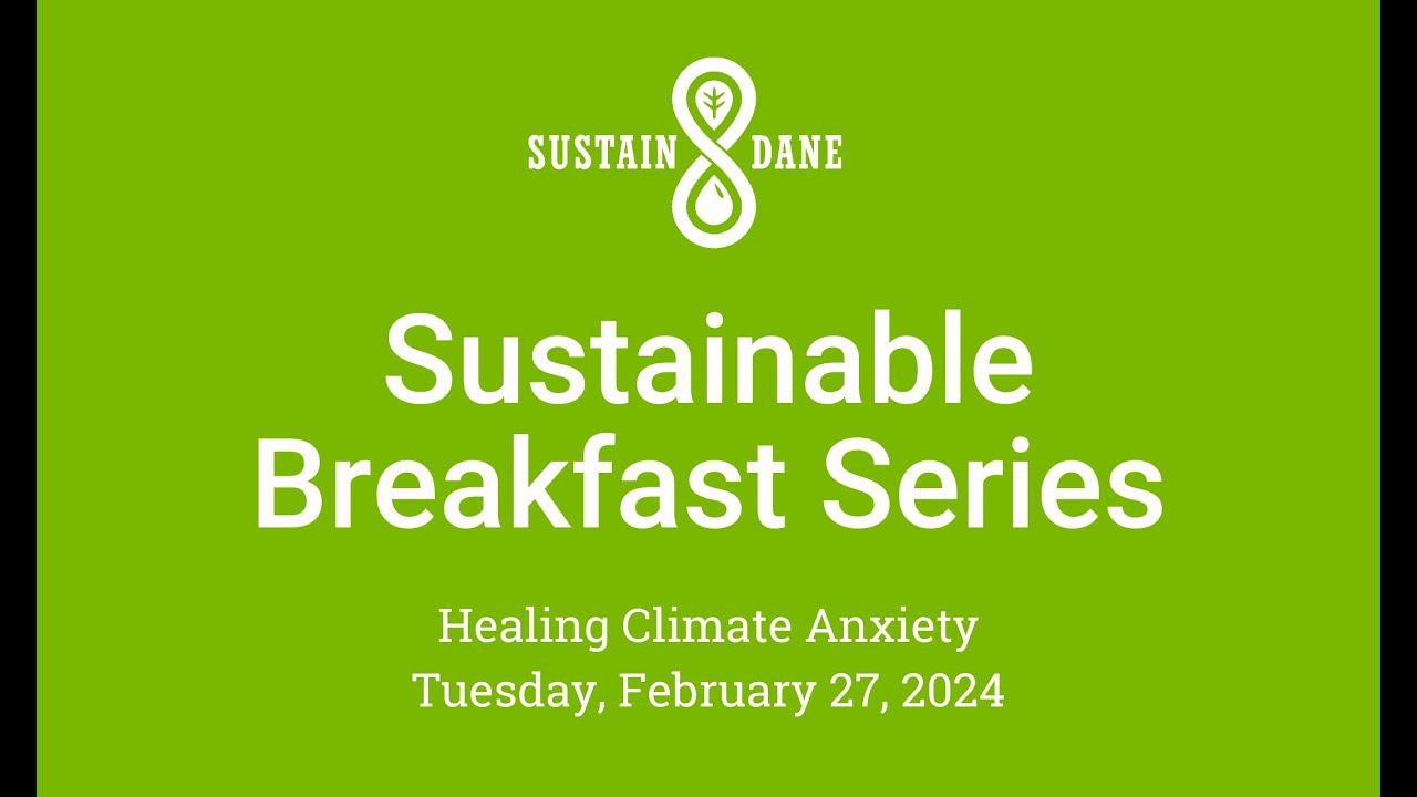 Sustainable Breakfast Series: Healing Climate Anxiety