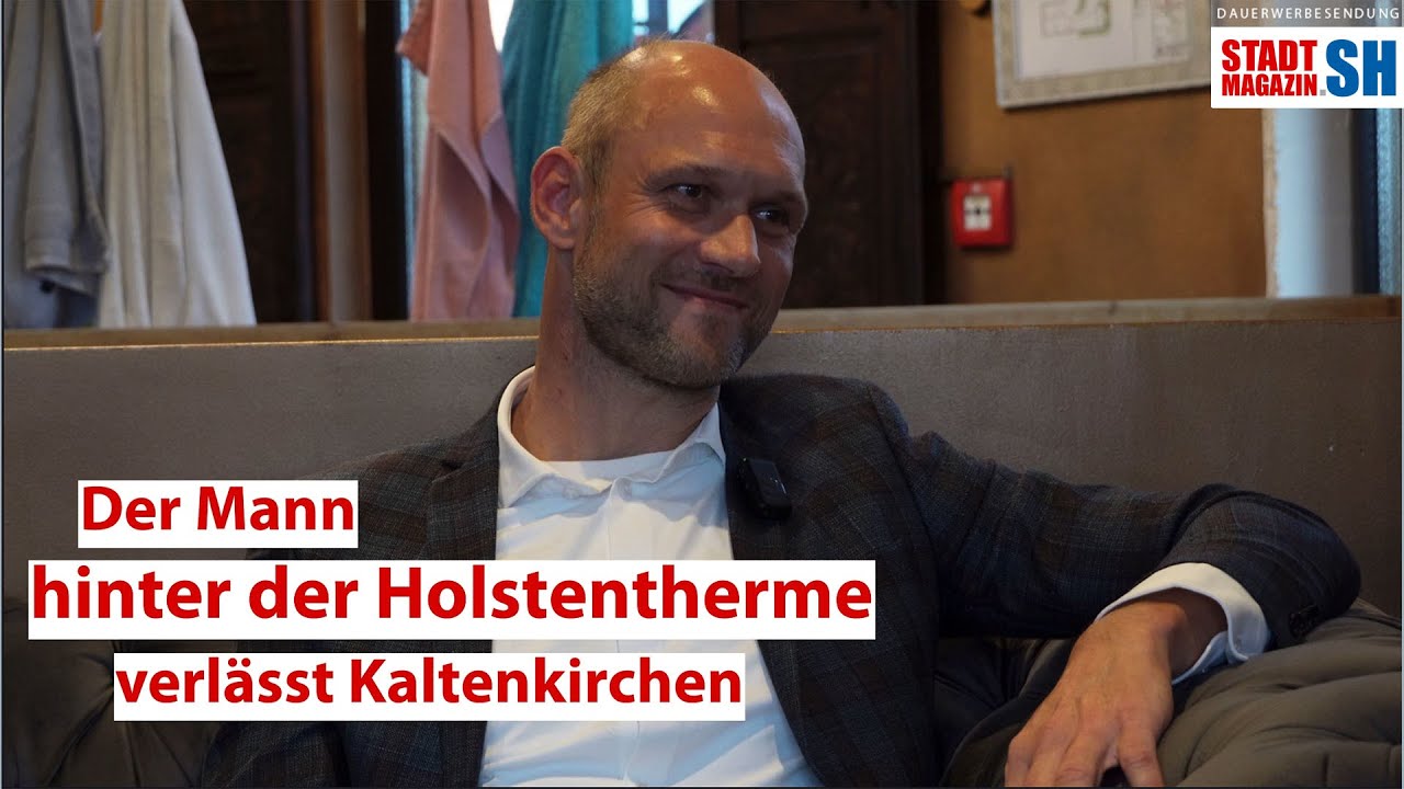 Der Mann hinter der Holstentherme verl&auml;sst Kaltenkirchen