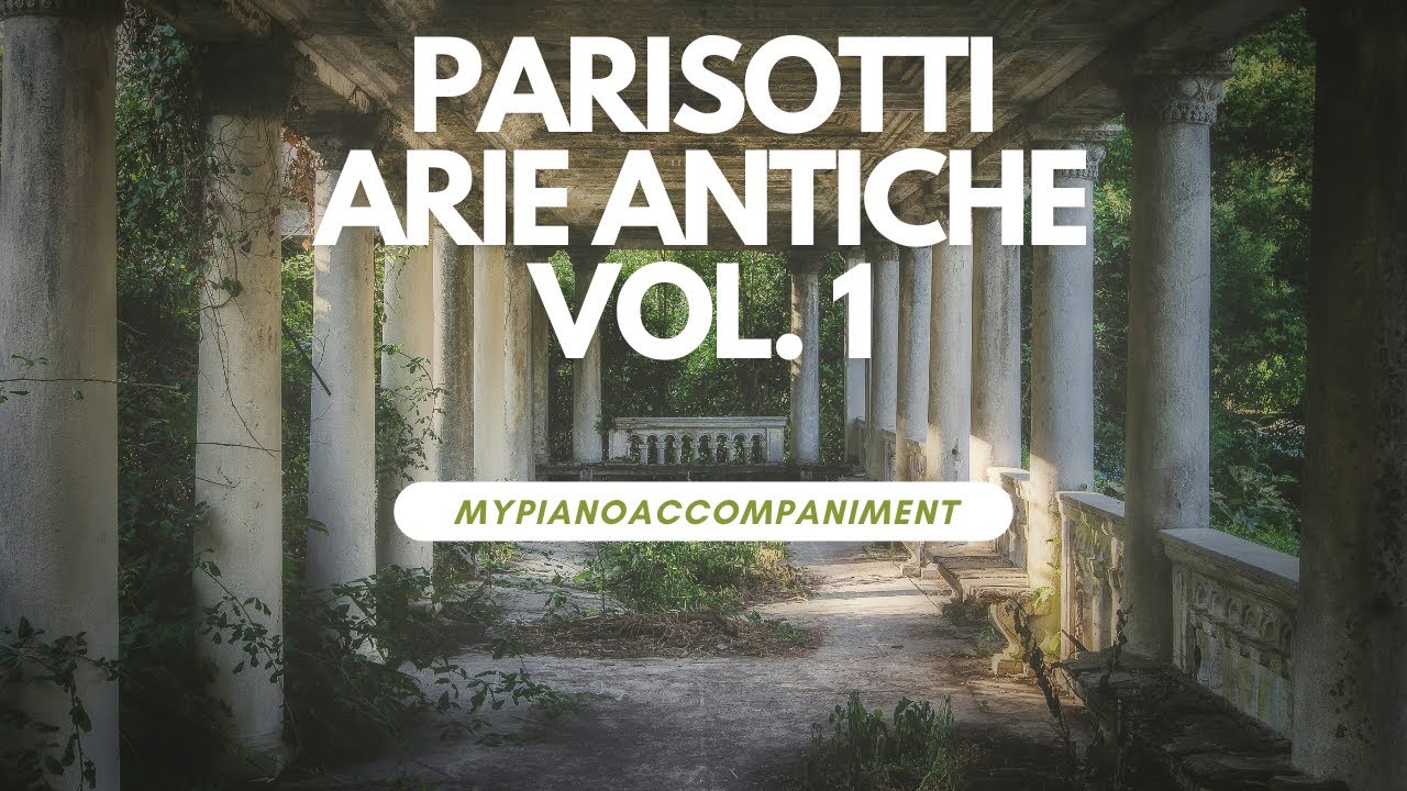 Accompagnamenti delle Opere dei Grandi Compositori: Parisotti - Arie antiche vol. 1