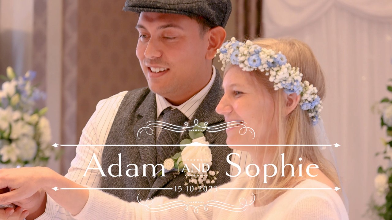 Adam & Sophie - Wedding Highlights Film