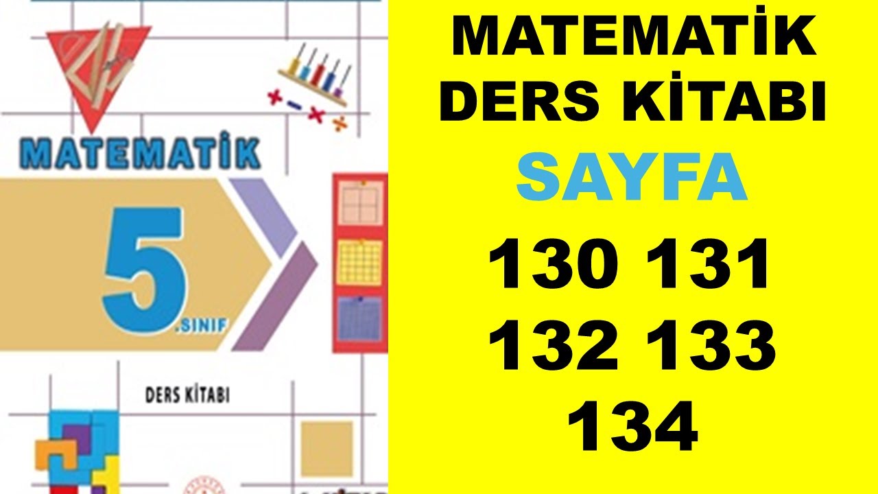 5.Sınıf Matematik Ders Kitabı sayfa 130 131 132 133 134 Cevaplar