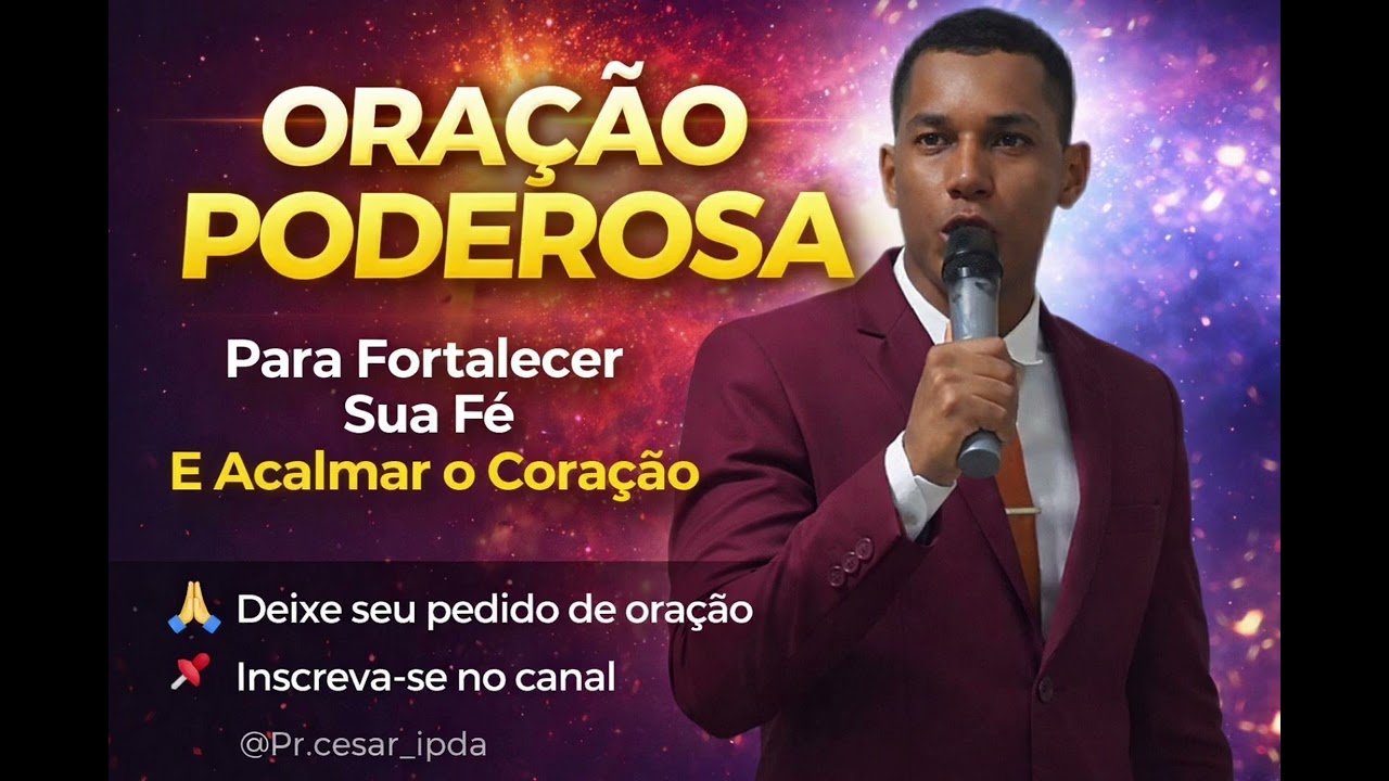 ((🔴))PODEROSA ORAÇÃO PARA ACALMAR O CORAÇÃO🔥 #fe #oração PR.cesar Augusto / Olha a descrição 👇🏻🙏🏻