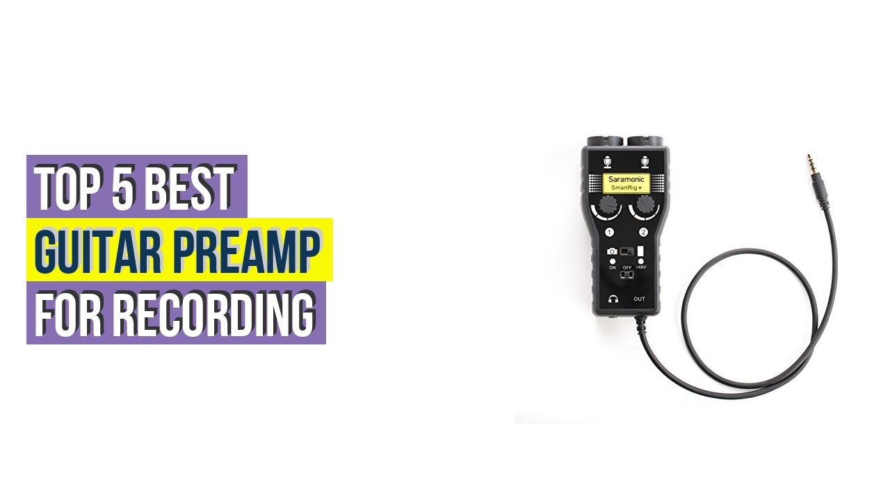 Top #5 Best Guitar Preamp For Recording - To Buy Online