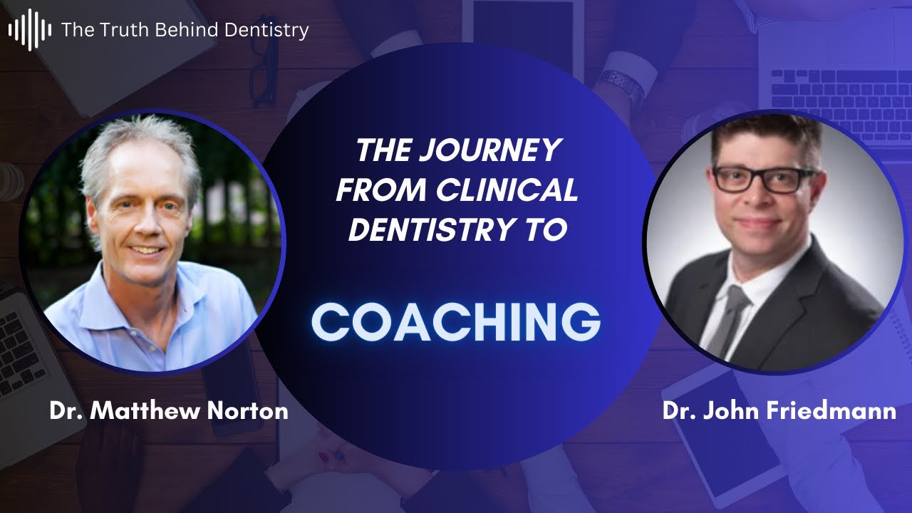 The Journey From Being A Dentist to Becoming A Dental Coach