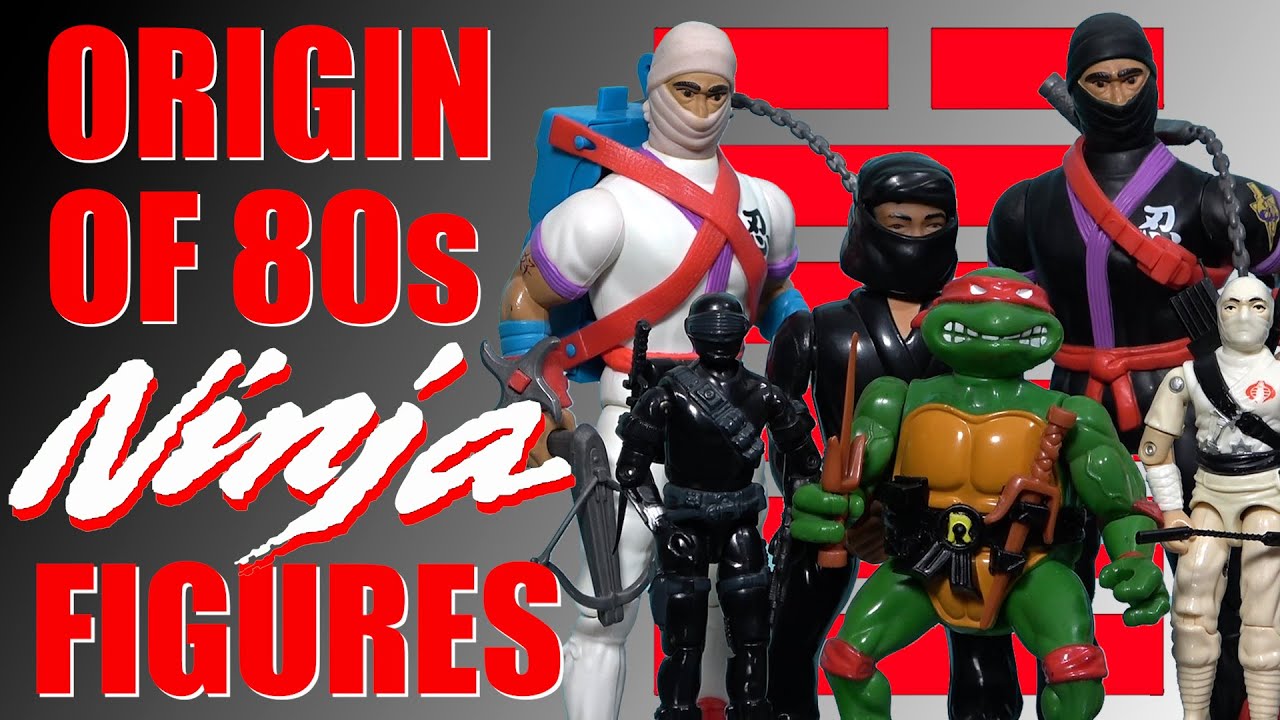 Origin of 80s Ninja Action Figures!